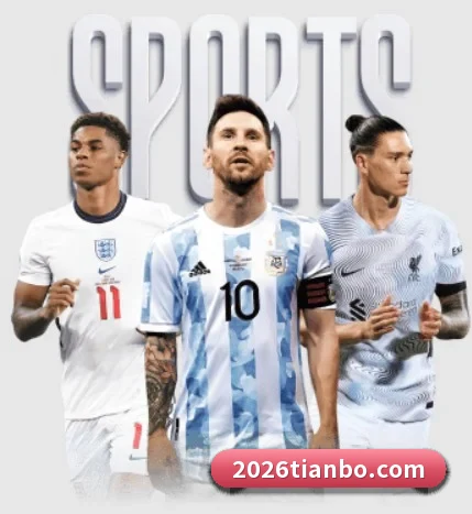 天博体育围绕看球场景设计的核心服务 - 多运动项目内容板块 - TIANBOSPORTS